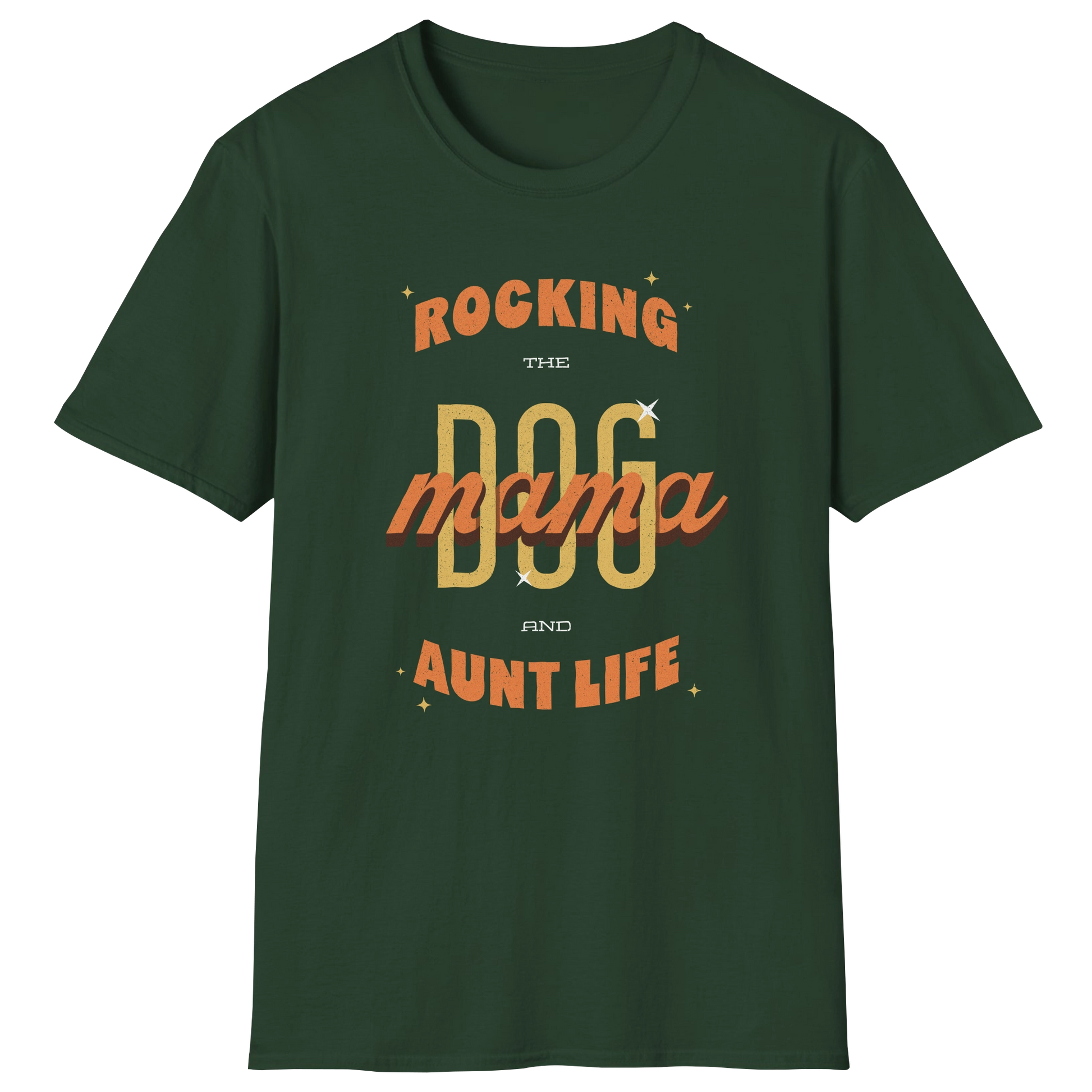 flatlay-dog_lover-mutt-rocking_the_dog_mama_and_aunt_life-t_shirt-forest_green