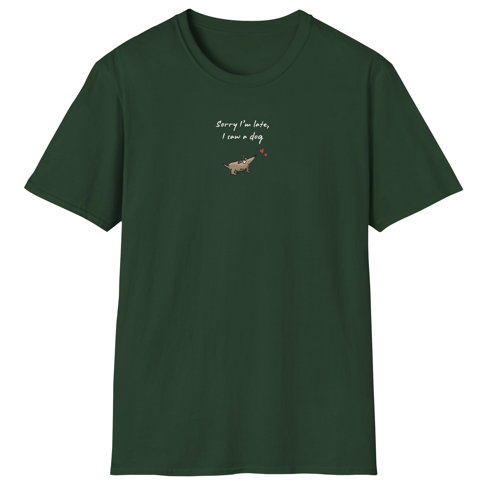 flatlay-dog_lover-mutt-sorry_im_late_i_saw_dog_ver_a-t_shirt-forest_green